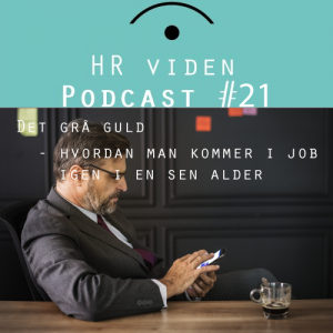 Det grå guld - hvordan man finder job igen i en sen alder